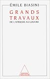 Grands travaux de l Afrique au Louvre