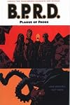 Mike Mignola's B.P.R.D.: Hollow Earth & Other Stories