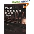 The Tender Bar: A Memoir