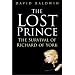 The Lost Prince: The Survival of Richard of York