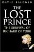 The Lost Prince: The Survival of Richard of York