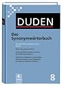 Der Duden in 12 Bänden. Das Standardwerk zur deutschen Sprache: Duden 08. Das Synonymwörterbuch: Ein Wörterbuch sinnverwandter Wörter. Sofort das ... zu brisanten Wörtern: Band 8