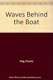 The waves behind the boat