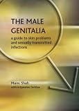 The Male Genitalia: A Clinician's Guide to Skin Problems and Sexually Transmitted Infections