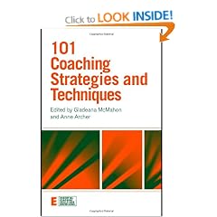 101 Coaching Strategies and Techniques (Essential Coaching Skills and Knowledge)