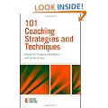 101 Coaching Strategies and Techniques (Essential Coaching Skills and Knowledge)