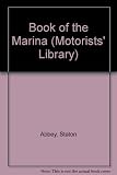 The book of the Marina : servicing and maintenance in the home garage covering the Marina 1.3, 1.8 and 1.8 TC