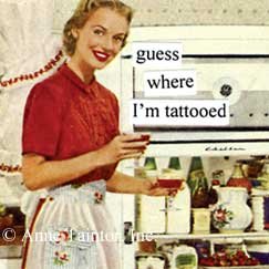 Guess Where I'm Tattooed Refrigerator Magnet by anne taintor