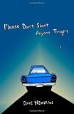Please Dont Shoot Anyone Tonight