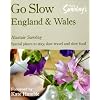 Go Slow England & Wales (Alastair Sawday's Special Places to Stay England & Wales)