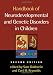 Handbook of Neurodevelopmental and Genetic Disorders in Children, 2/e Image of Handbook of Neurodevelopmental and Genetic Disorders in Children, 2/e