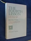 The fourth lesson in the Daily Office : readings from outside Scripture for the Weekdays and Holy Days of a year ; designed for use with the three lessons in the Daily Office of the Joint Liturgical G