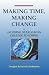 Making Time, Making Change: Avoiding Overload in College Teaching