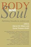 Body and Soul: Rethinking Sexuality as Justice Love