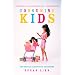 Consuming Kids: The Hostile Takeover of Childhood