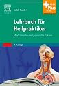 Lehrbuch f&uuml;r Heilpraktiker: Medizinische und juristische Grundlagen - mit Zugang zum Elsevier-Portal: Medizinische und juristische Fakten - mit Zugang zum Elsevier-Portal