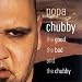The Good, the Bad & the Chubby