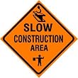 SLOW CONSTRUCTION AREA caution street sign