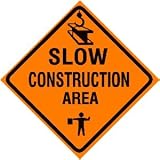 SLOW CONSTRUCTION AREA caution street sign