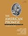 The American Promise: A History of the United States, Volume A: To 1800