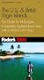 Fodor's US & British Virgin Islands 2002: The Guide for All Budgets, Completely Updated Every Year, with a Pullout Color Map (Fodor's Gold Guides)