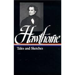 Nathaniel Hawthorne : Tales and Sketches (Library of America)