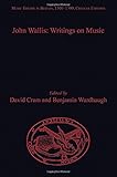 John Wallis : writings on music