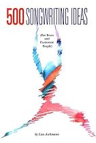 500 Songwriting Ideas