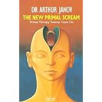 The New Primal Scream: Primal Therapy 20 Years On (Abacus Books) book cover