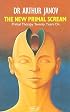 The New Primal Scream: Primal Therapy 20 Years On (Abacus Books)