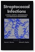Streptococcal Infections: Clinical Aspects, Microbiology, and Molecular Pathogenesis