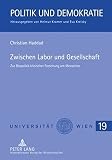 Zwischen Labor und Gesellschaft : zur Biopolitik klinischer Forschung am Menschen