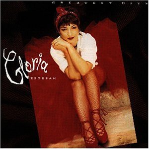 Gloria Estefan And Miami Sound Machine - Greatest Hits - Zortam Music