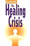 The Healing Crisis