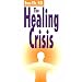 The Healing Crisis