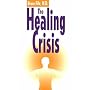 The Healing Crisis