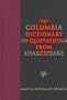 The Columbia Dictionary of Shakespeare Quotations