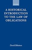 A Historical Introduction to the Law of Obligations