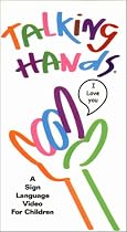 Talking Hands: A Sign Language Video For Children [VHS]