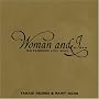 Woman and I...OLD FASHIONED LOVE SONGS(���W���P�b�g�d�l)