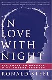 In Love With Night: The American Romance With Robert Kennedy