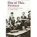 Out Of This Furnace: A Novel of Immigrant Labor in America