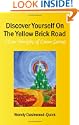 Discover Yourself On The Yellow Brick Road