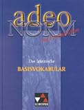 Adeo, Norm: Das lateinische Basisvokabular mit Lernhilfen