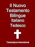 Il Nuovo Testamento Bilingue Italiano Tedesco