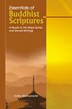 イメージ: Essentials of Buddhist Scriptures: A Guide to the MajorSutras and Sacred Writings (Hard-cover edition)