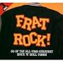 Frat Rock!