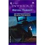 Royal Target (The Crown Affair, Book 1) (Harlequin Intrigue Series #682)