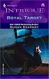 Royal Target (The Crown Affair, Book 1) (Harlequin Intrigue Series #682)