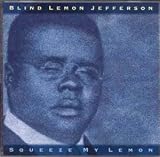 Review Blind Lemon Jefferson  / Squeeze My Lemon